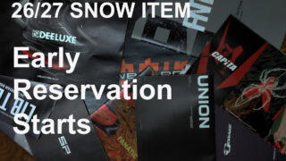 26/27MODEL SNOW ITEM早期予約開始